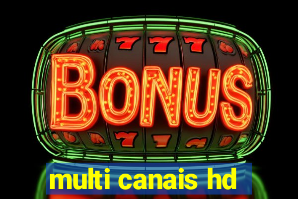 multi canais hd